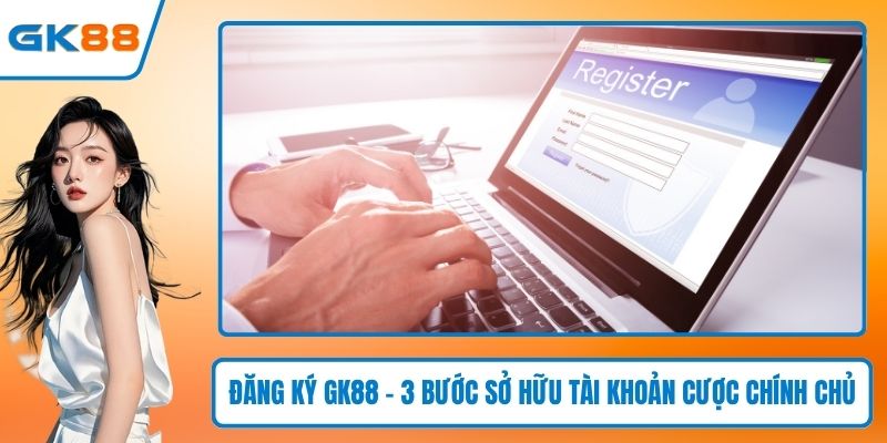 Đăng ký GK88