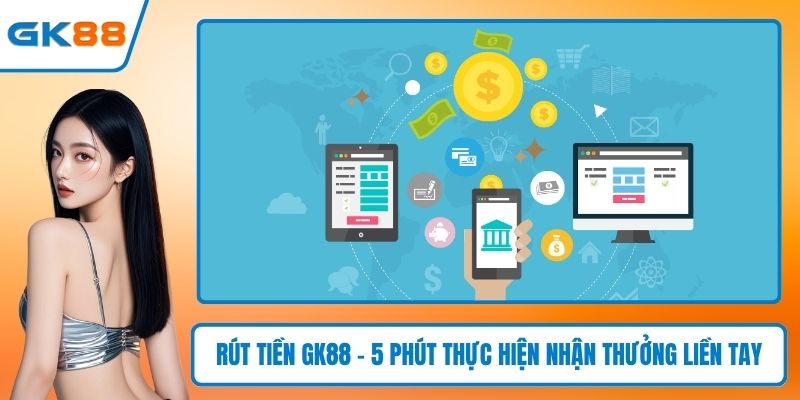 Rút tiền GK88