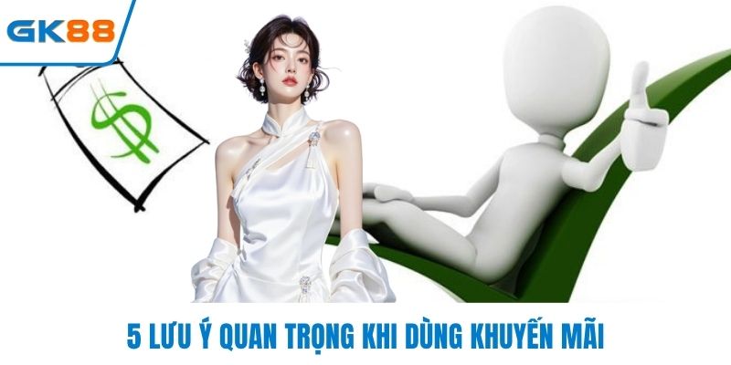 5 lưu ý quan trọng khi dùng khuyến mãi