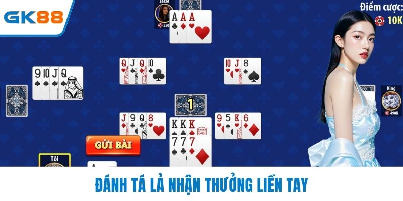 Đánh Tá Lả nhận thưởng liền tay