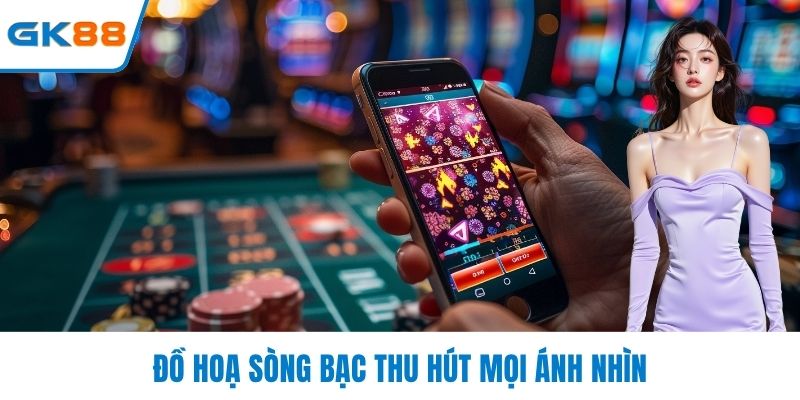 Đồ hoạ sòng bạc thu hút mọi ánh nhìn