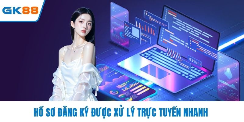Hồ sơ đăng ký được xử lý trực tuyến nhanh 