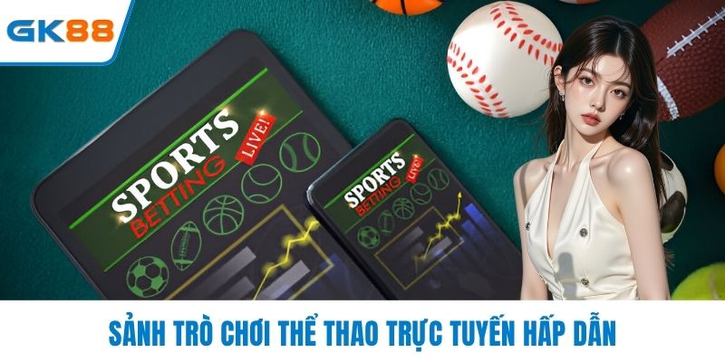 Sảnh trò chơi thể thao trực tuyến hấp dẫn